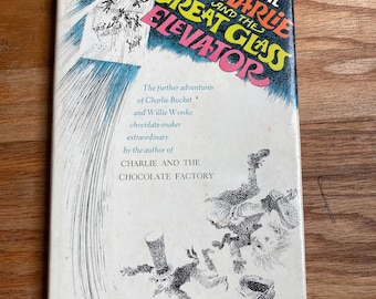 Charlie and The Great Glass Elevator * Roald Dahl * Joseph Schindelman * Alfred A. Knopf * 1972 * Vintage Kids Book