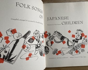 Folk Songs of Japanese Children * First Printing * Donald Paul Berger * Yoshie Noguchi * Charles E Tuttle Company * 1969 * Vintage Kids Book