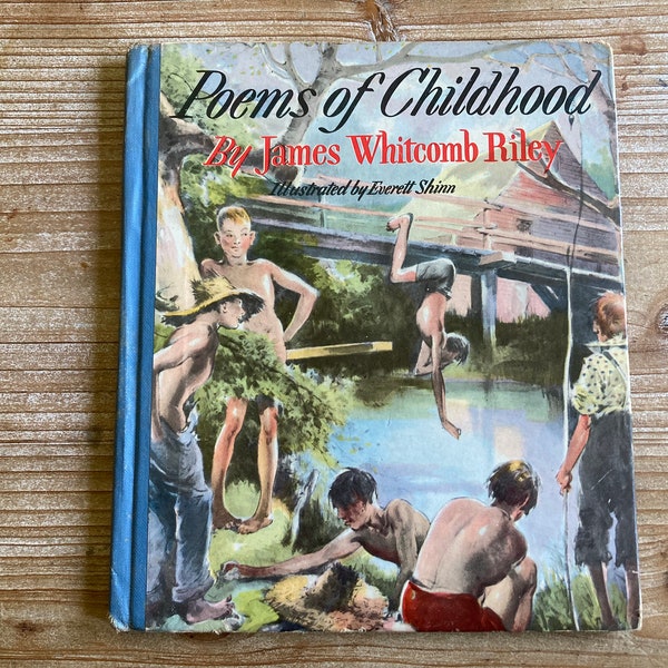 Poems of Childhood * James Whitcomb Riley * Everett Shinn * Grosset & Dunlap * 1943 * Vintage Kids Book