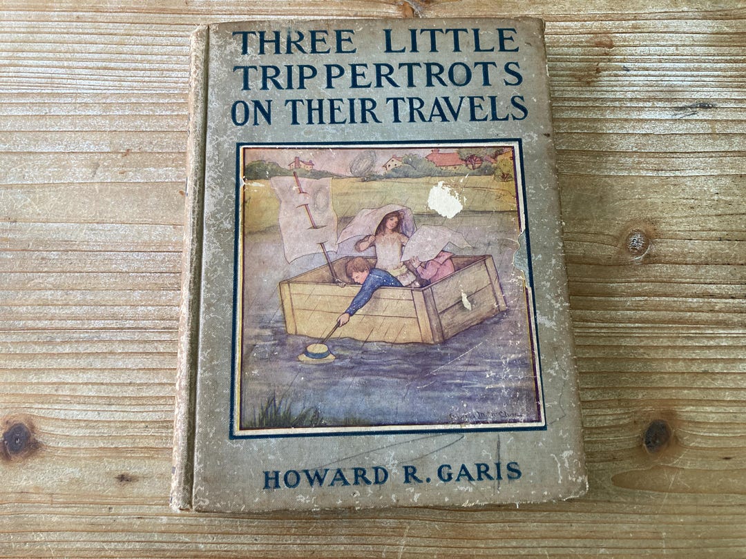 Three Little Trippertrots on Their Travels, Howard R Garis, Graham and ...