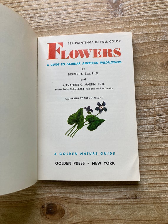 Flowers * A Guide to Familiar American Wildflowers * Herbert S Zim