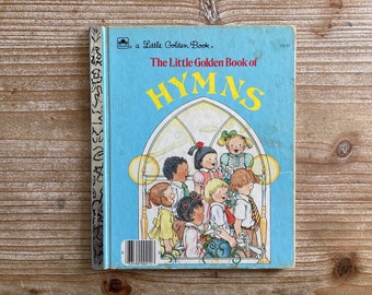 The Little Golden Book of Hymns * A Little Golden Book * Elsa Jane Werner et E D Ebsun * Frances Score Mitchell * 1985 * livre pour enfants vintage