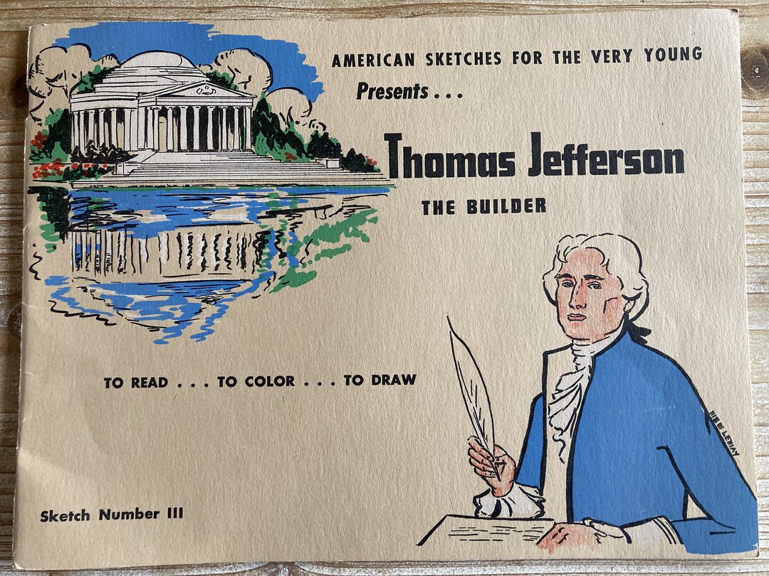 Thomas Jefferson * American Sketches for the Very Young *