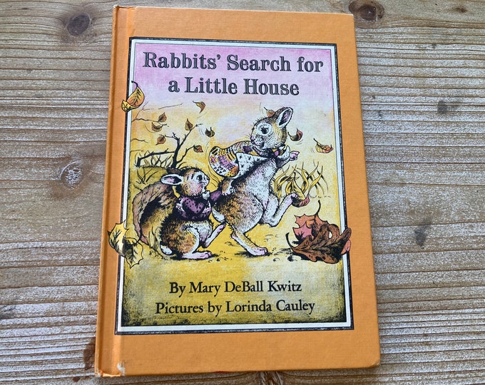 Featured listing image: Rabbits’ Search for a Little House * Mary DeBall Kwitz * Lorinda Cauley * Weekly Reader * 1977 * Vintage Kids Book