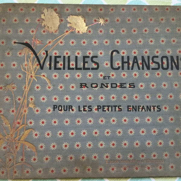 Vieilles Chansons et Rondes Pour Les Petits Enfants * First Edition * M B de Monvel * E Plon-Nourrit * 1883 * Vintage Music Book