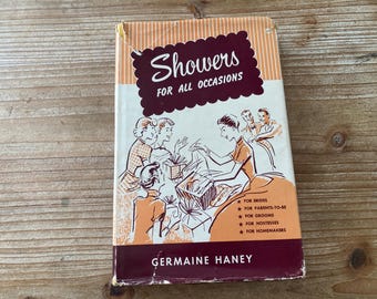 Showers for all Occasions * Germaine Haney * T S Denison & Company, Inc * 1954 * Vintage Reference Book