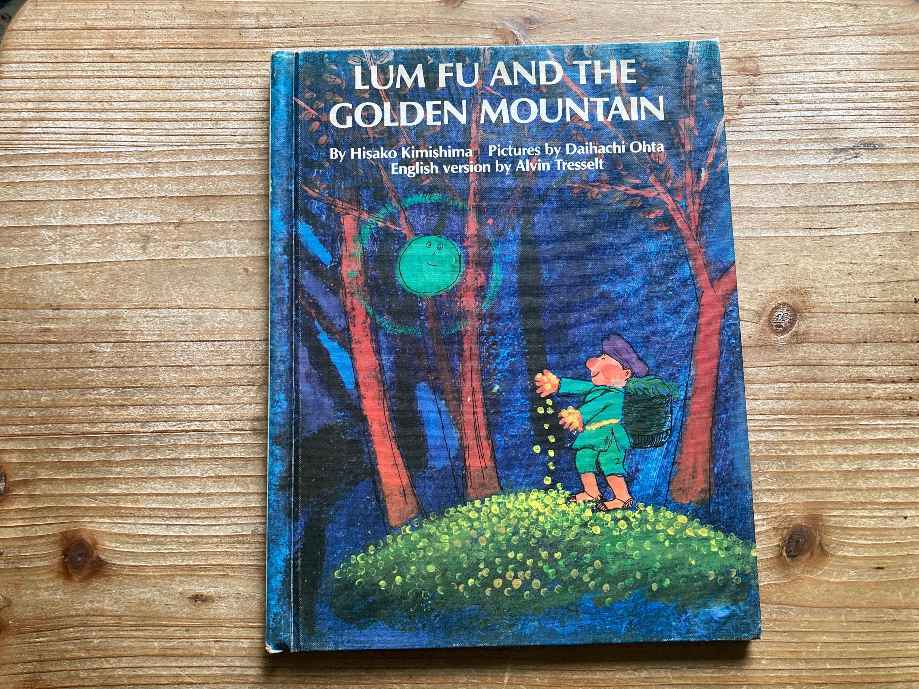 Lum Fu and the Golden Mountain, Library Binding, Hisako Kimishima, Alvin Tresselt, Daihachi Ohta, Parents Magazine, 1971, Vintage Kids Book