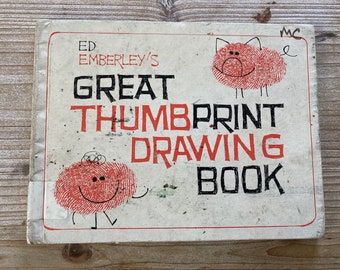 Ed Emberley’s Great Thumbprint Drawing Book * Ed Emberley * Little, Brown and Company * 1977 * Vintage Kids Book
