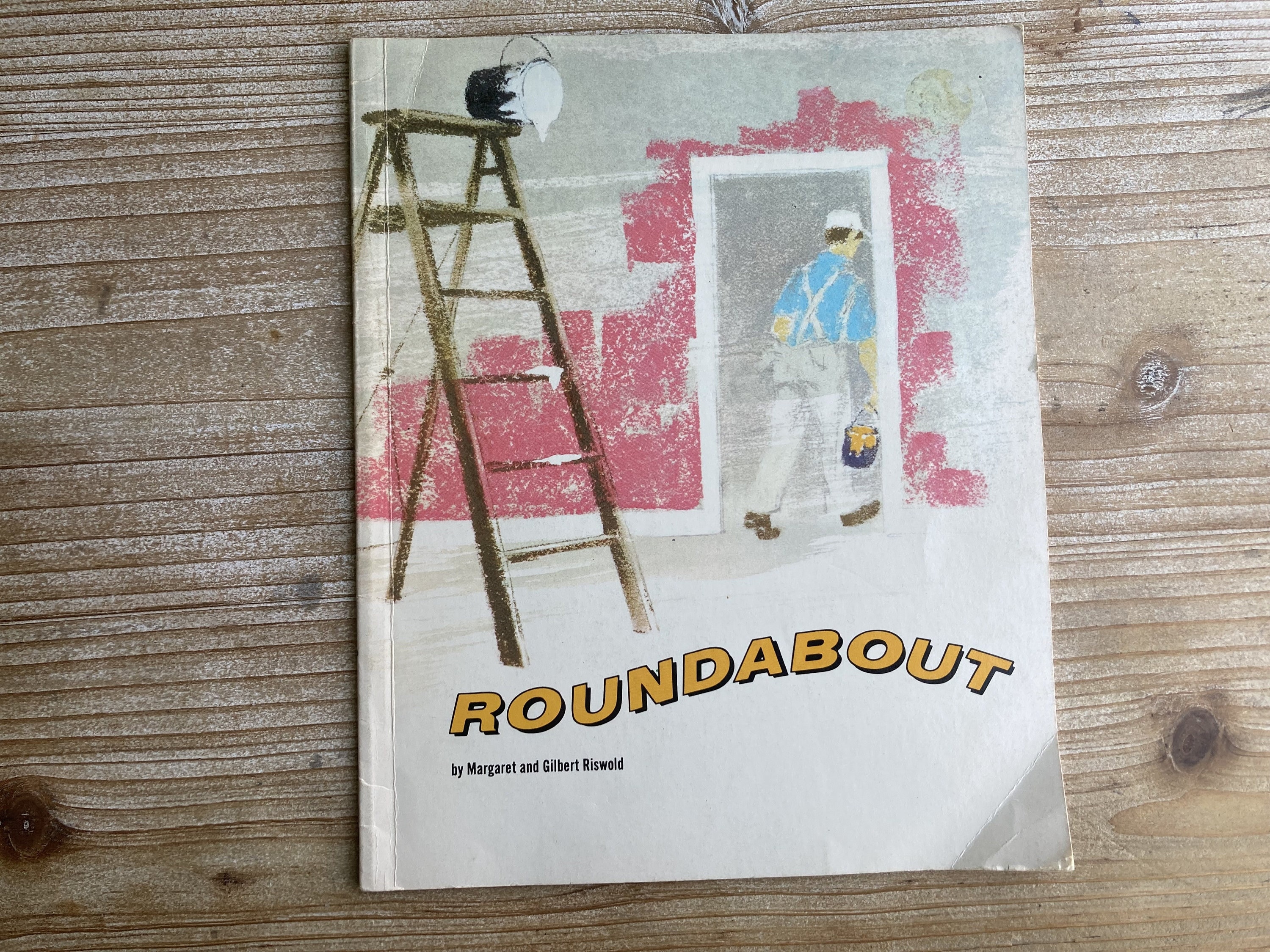 Gilbert Riswold Roundabout * Margaret and Gilbert Riswold * Holt, Rinehart & Winston ...