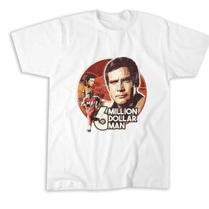 6 million dollar man retro T-Shirt, Sweatshirt, Hoodie, Tote Bag - 249300