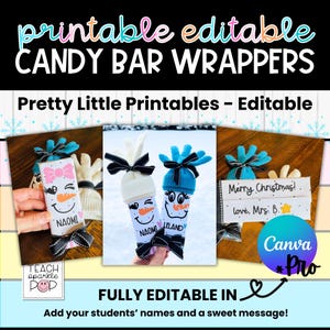 May include: Printable and editable candy bar wrappers with snowman designs. The wrappers are customizable with student names and a sweet message. The image includes the text "Pretty Little Printables - Editable" and "Merry Christmas!"