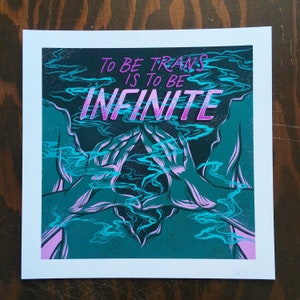 To Be Trans Is To Be Infinite – art print, trans power, trans pride, nonbinary, queer art, nonbinary pride, trans rights, protect trans kids