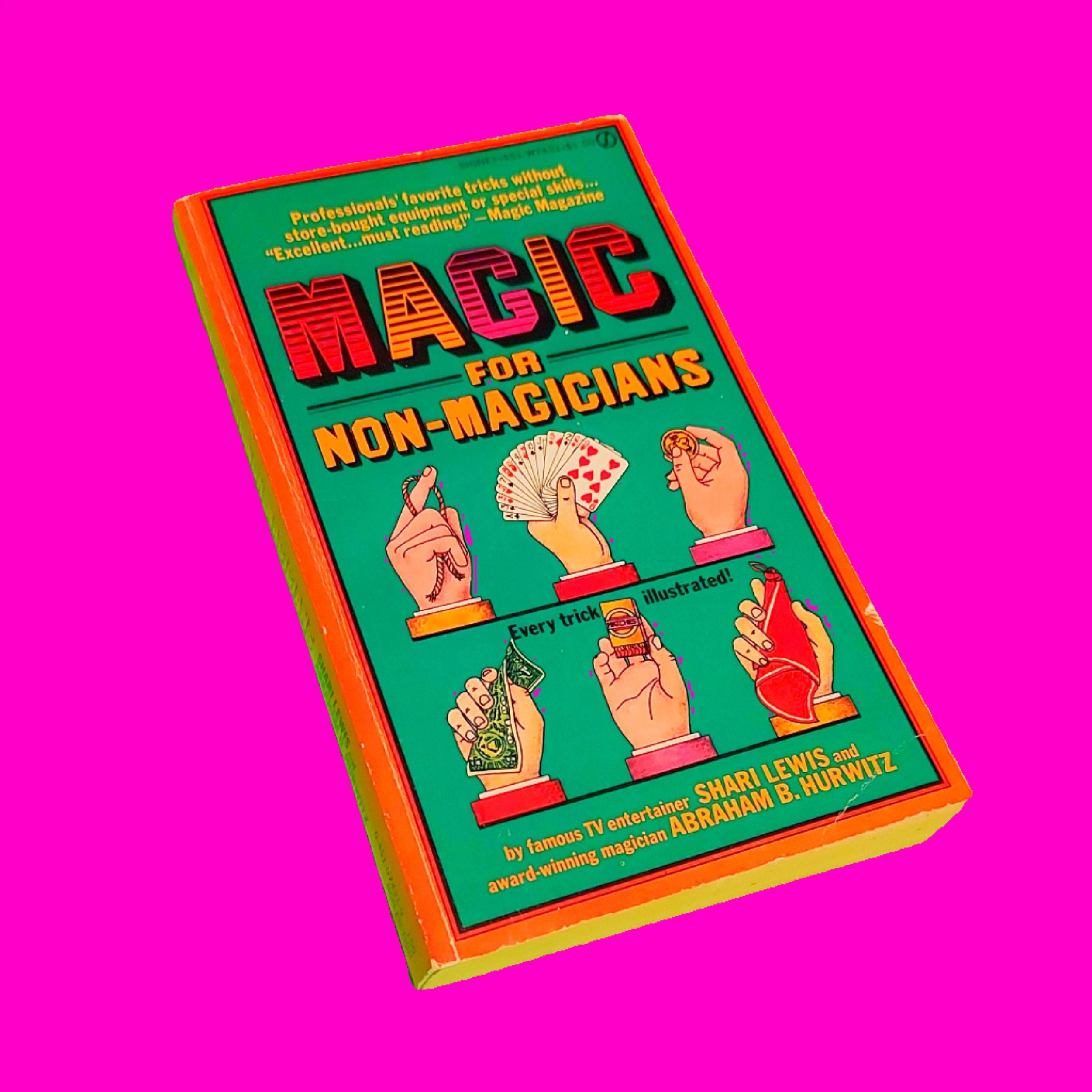 Magic for Non-magicians Shari Lewis Abraham Hurwitz New York City