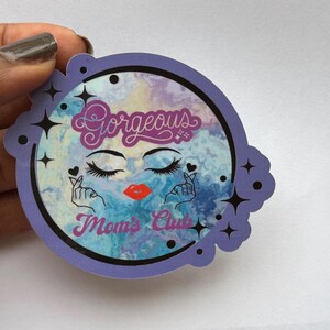 Gorgeous Moms Club&#39; Sticker – Handmade Decal – Mother’s Day Gift for Mom – Cute Sticker for Water Bottles, Laptops, Journals