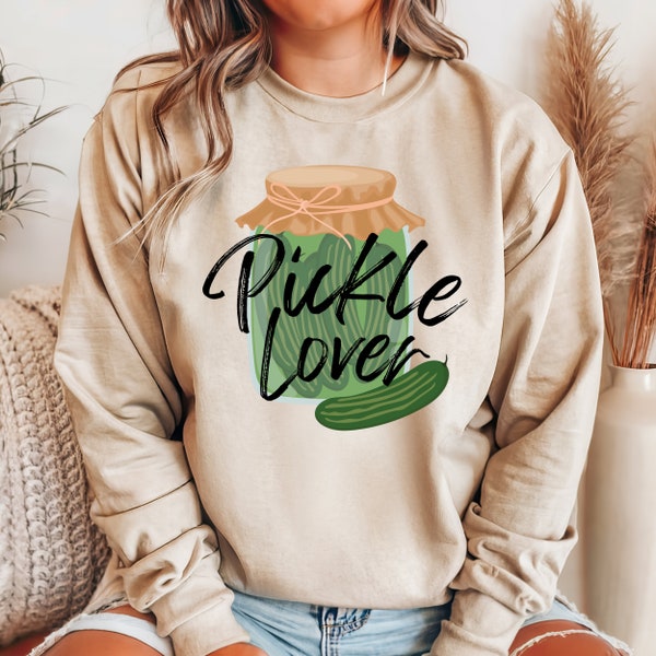 Pickle Sweatshirt, Womens Humor Gift, Pickle Gift, Pickle Lover Sweater