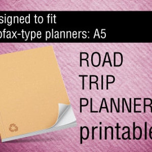 May include: A tan A5 planner with a recycling symbol, designed to fit Filofax-type planners. The text "ROAD TRIP PLANNER printable" is displayed on a pink background, with the words "Designed to fit" above the planner.