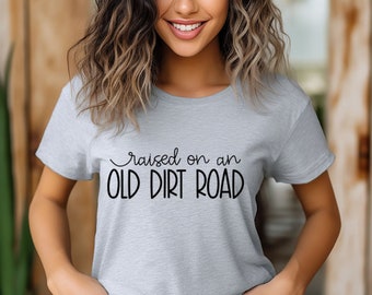 Uppvuxen på en gammal grusväg t-shirt