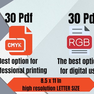 May include: Two orange PDF icons with text, one labeled CMYK and the other RGB, with the text "Best option for professional printing" and "The best option for digital use". The image also includes the text "8.5 x 11 in high resolution LETTER SIZE".