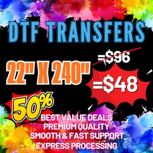 Custom DTF Gang Sheet: Press Ready Transfers 22"x240"