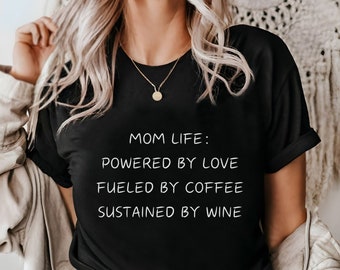 Mom life shirt, mom shirt, funny mom T shirt, mom life shirt, mom gift,trendy shirt mom, gift for mom, mama shirt