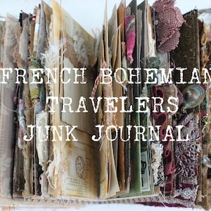 Online Junk Journal class, PLEASE read the description,  French Bohemian Travelers Junk Journal