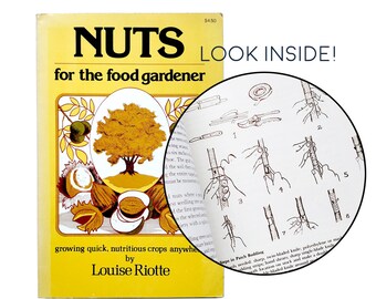 Vintage witchy BOOK - Nuts for the Food Gardener by Louise Riotte - herbology witch's garden hedge gardening Green Witch plant magic