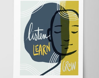 Listen, Learn, Grow