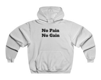 No Pain No Gain Men's NUBLEND® Hooded Sweatshirt