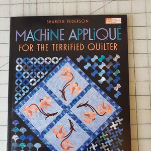 Aplique de máquina para o Quilter aterrorizado por Sharon Pederson