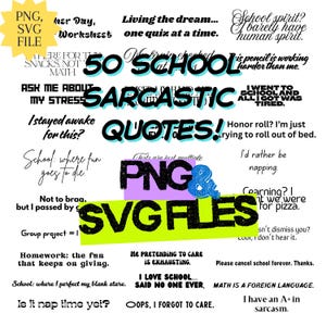 50 Sarcastic School Quotes | Funny Teacher & Student SVG PNG Bundle | Digital Cutting Files for Cricut Silhouette | Instant Download