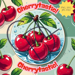 Cherrytastic Cherry SVG PNG JPEG | Cute Cherry Clipart Digital Download | Cherry Lover Cut File | Fruit Design for Sublimation & Crafts