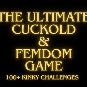 Ultimate Cuckold Game | 100+ Hotwife Femdom Bull Challenges