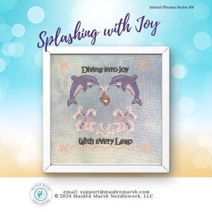May include: A cross-stitch pattern featuring two dolphins jumping out of the water with the text "Diving into joy" and "With every leap" in a white frame.