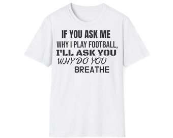 Camiseta con cita de fútbol unisex, Jearsey con cita de fútbol unisex, camiseta con cita de fútbol unisex