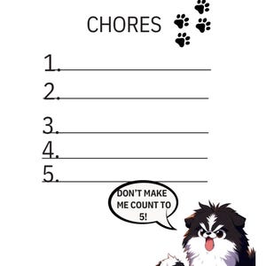 Small Dog Chores list. “Don‘T Make Me Count To 5. Printable; Digital; Anime; cartoon, motivational