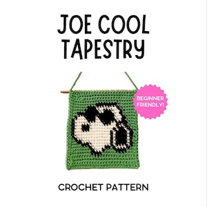 May include: Crochet pattern for a green tapestry featuring a white and black pixelated dog with the text "JOE COOL TAPESTRY" and "BEGINNER FRIENDLY!"