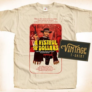 A Firstful of Dollars TShirt Vintage Natural color Men&#39;s TShirt DTG Digital Print SIZES S M L XL 2XL 3XL 4XL 5XL