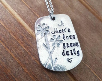 A Mothers Love Grows Everyday - Hand Stamped Pewter Pendant- Mother's Day Flowers - New Mommy Gift -