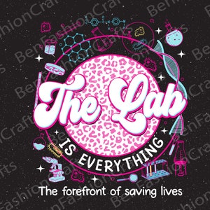 The Lab Is Everything Png, Science Lover Gift, Pink Retro Lab Week 2024 Png, Medical Lab Tech Png, Med Tech, Lab Scientist Microbiology Png