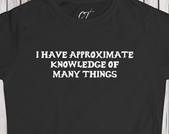 Camiseta de mujer con conocimientos aproximados: Camiseta nerd inspirada en Hora de aventuras