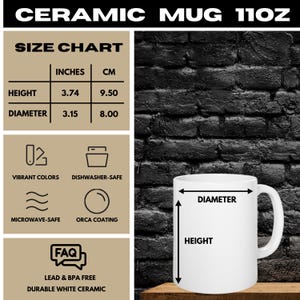 May include: A white ceramic mug with a handle, labeled "CERAMIC MUG 11OZ." The mug's height is 3.74 inches (9.50 cm), and the diameter is 3.15 inches (8.00 cm). Features include vibrant colors, dishwasher and microwave safe, and lead & BPA free.