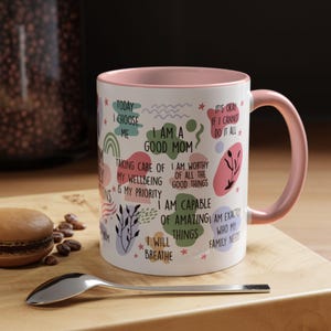Affirmations Coffee Mug for Mom, Positive Quote Gift, Mom Appreciation, Mom's Affirmation, Gift for Her Mug
