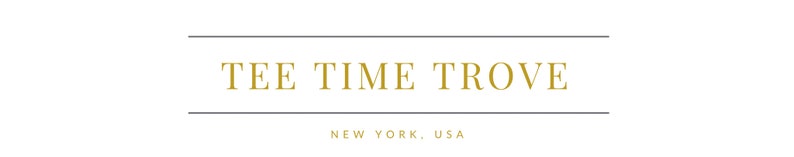 May include: Gold text on a white background reads "TEE TIME TROVE" with the words "NEW YORK, USA" below.