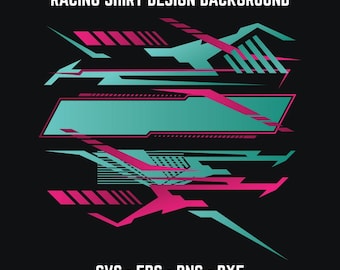 May include: Abstract racing shirt design background with pink and teal geometric shapes.  "SVG - EPS - PNG - DXF" text is at the bottom of the design.