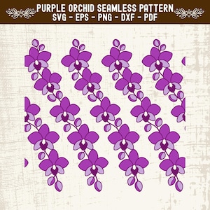 May include: A digital graphic file featuring a seamless pattern of purple orchid flowers arranged in diagonal rows. The text at the top reads PURPLE ORCHID SEAMLESS PATTERN SVG - EPS - PNG - DXF - PDF against a dark brown background.