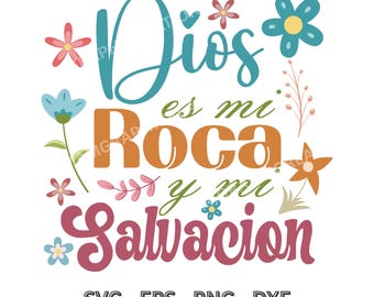Dios es mi Roca y mi Salvacion Spanish Bible Verse SVG (Digital Files)