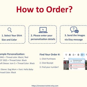 May include: An instructional graphic detailing how to order a shirt. It outlines steps such as selecting size and colour, entering personalisation details, and sending images via Etsy message. Examples and order number instructions are provided.