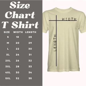 May include: A light beige T-shirt with a size chart. The chart displays measurements for width and length in inches, ranging from size small (18" width, 28" length) to 5XL (32" width, 35" length). The shirt has a crew neck and short sleeves.