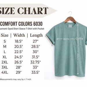 May include: A sage green short-sleeve t-shirt with a chest pocket, displayed on a hanger. A size chart lists widths and lengths in inches for sizes S through 4XL, labeled Comfort Colors 6030 Garment-Dyed Short Sleeve T-Shirt with Pocket.