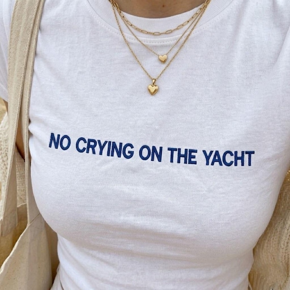 Embroidered No Crying On The Yacht Slim Fit Tee, Funny Embroidered Crop Top, Girls Trip Beach Tee, Bachelorette Gift